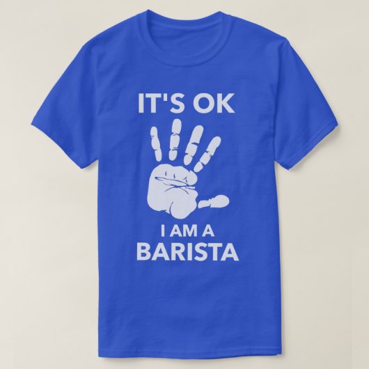 ITx27S OK ICH BIN BARISTA T-Shirt (Design vorne)