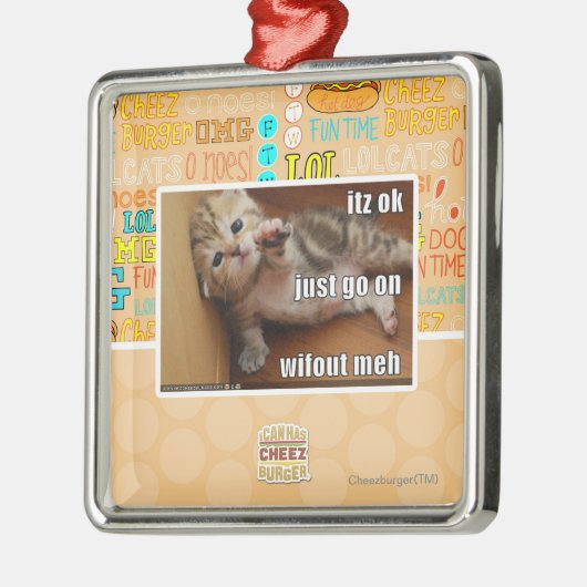 Itz O.K., gehen gerade auf wifout meh Silbernes Ornament (Links)