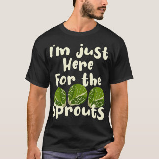 Iu2019m, hier für die Sprouts Brussel Sprout T-Shirt