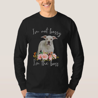 Iu2019m Nicht Bossy Iu2019m Boss Dogo Argentino T-Shirt
