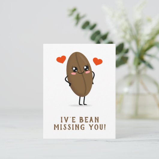 iv e Bohne vermisst Sie Postkarte (Stehend Vorderseite)