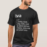 IVA Definition Personalisiert Name Funny Birthday  T-Shirt<br><div class="desc">IVA Definition Personalisiert Name Funny Birthday Geschenk Idee</div>