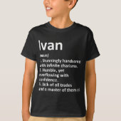 IVAN Definition Personalisiert Name Funny Birthday T-Shirt (Vorderseite)