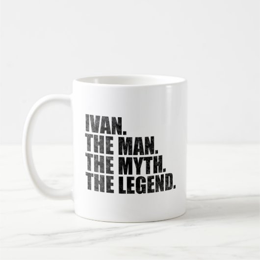 Ivan name, Ivan The Man The Myth The Legend Kaffeetasse (Links)