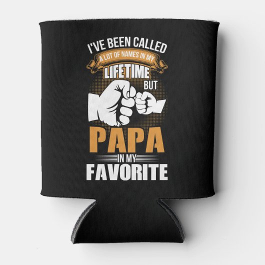 I've Been Called A Lot of Names Papa Dosenkühler (Vorderseite)