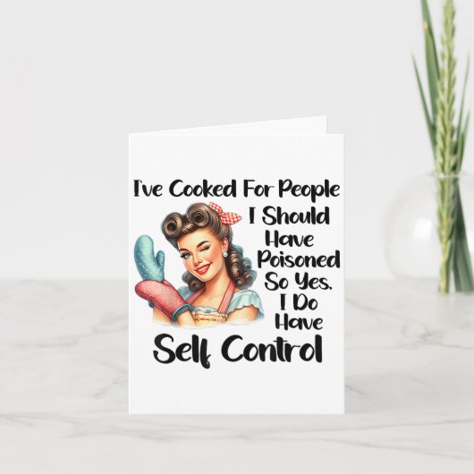 I've Cooked For People I Should Have Isoned So Yes Karte (Vorderseite)