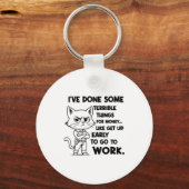 I've Done Some Terrible Things For Money Like Gett Schlüsselanhänger (Vorderseite)