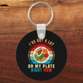 I've Got A Lot On My Plate Right Now Funny Thanksg Schlüsselanhänger (Vorderseite)