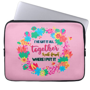 I've got it all together i just forgot i put laptopschutzhülle