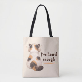 "I've heard enough" Cat Wearing Headphone Tasche