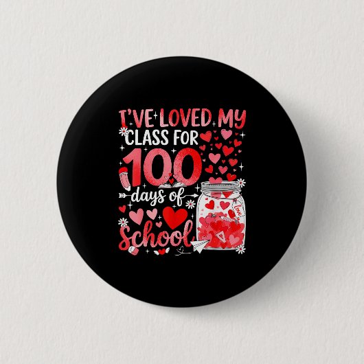 I've Loved My Cl For 100 Days Of School Valentine  Button (Vorderseite)