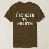 Ive war zu Duluth T-Shirt (Design vorne)
