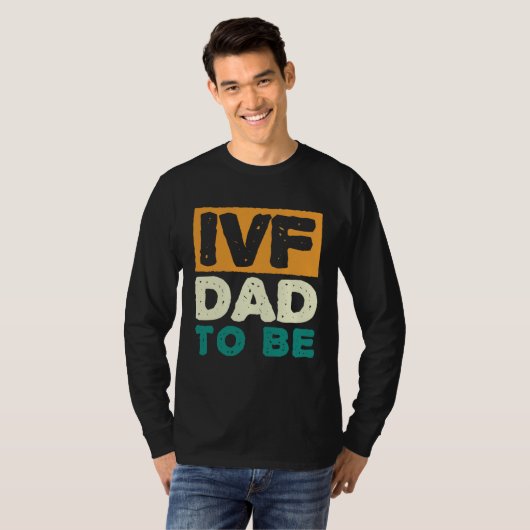 IVF Dad To Be Husband IVF 1 T-Shirt (Vorne ganz)