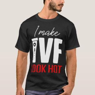 IVF-Geschenk Krieger Dad Mom Sieht Heiß Transfer T T-Shirt