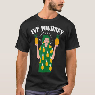 IVF Geschenkgutschein Mama Ananas Transfer Day Inf T-Shirt