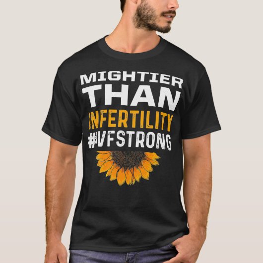 IVF Gift Warrior Mightier Transfer Day Unfruchtbar T-Shirt (Vorderseite)