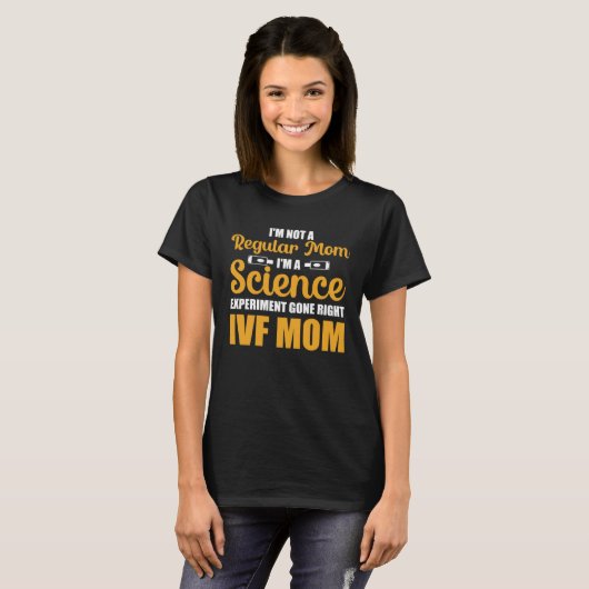IVF Mama Transfer Day Science Experiment wurde ric T-Shirt (Vorne ganz)