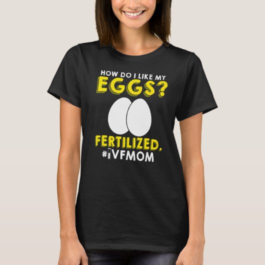 IVF Mama Transfer Day Unfruchtbarkeit T-Shirt (Vorderseite)