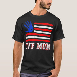 IVF Mama Transfer Tag Infertilis für eine Gabe an  T-Shirt