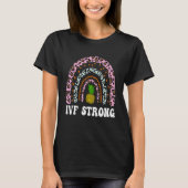IVF Mom Transfer Day Rainbow Pineapple IVF Strong  T-Shirt (Vorderseite)