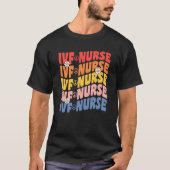 IVF Nurse In Vitro Fertilization IVF Nursing Groov T-Shirt (Vorderseite)
