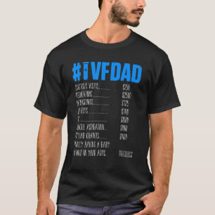 Ivf Survivor Krieger Vater Preis Transfer Tag Infe T-Shirt