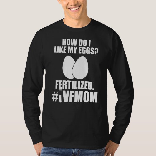 Ivf Survivor Warrior Mama Fertilisation Transfer D T-Shirt (Vorderseite)