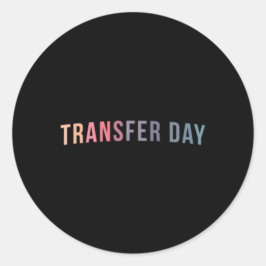 IVF Transfer Day Embryo Transfer Day Runder Aufkleber (Vorderseite)