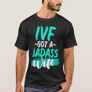 IVF Überlebende Krieger Transfer Day Unfruchtbarke T-Shirt