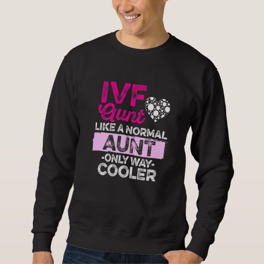 IVF-Überlebender Krieger Transfertag Unfruchtbarke Sweatshirt (Vorderseite)
