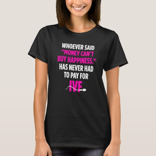 IVF Warrior Money Transfer Day Unfruchtbarkeit T-Shirt (Vorderseite)