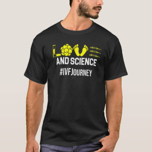 Ivf Warrior Vater Mama Science Transfer Day Infert T-Shirt