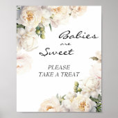Ivory Peony Neutral Babies Are Sweet Sign Poster (Vorne)