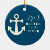 Ivory & Slate Blue Life ist besser auf dem Fluss Keramik Ornament (Vorne)