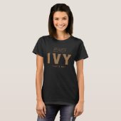 Ivy Name Personalisiert Ivy Geburtsname Ivy T-Shirt (Vorne ganz)