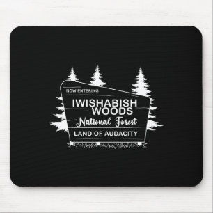 Iwishabish Woods National Forest Land der Kühnheit Mousepad