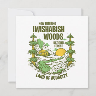 Iwishabish Woods National Forest Land of Audacity