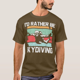 Ix27d eher Skydiving Parachuting Skydiver T-Shirt
