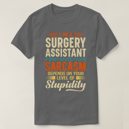 Ix27m A Surgery Assistant T-Shirt (Design vorne)