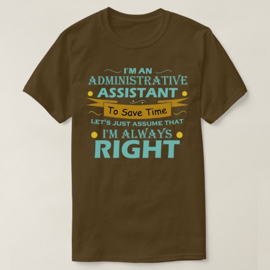 Ix27m ein administrativer Assistent zum rett der G T-Shirt (Design vorne)