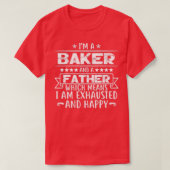 Ix27m ein Bäcker und ein Vater Funny Baker Geschen T-Shirt (Design vorne)