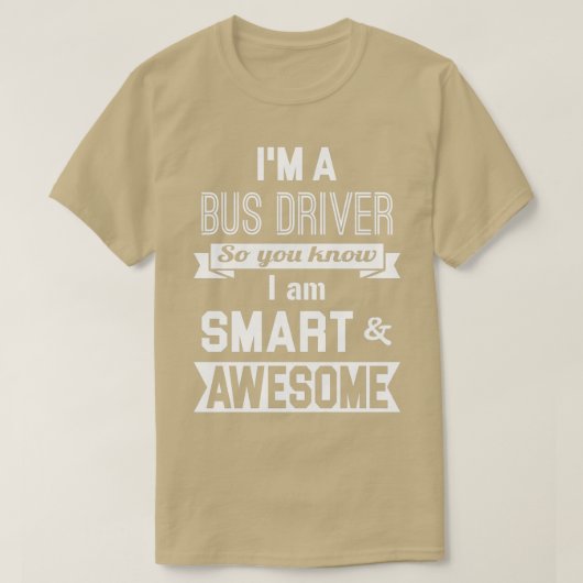 Ix27m ein Busfahrer, damit Sie wissen, dass ich Sm T-Shirt (Design vorne)
