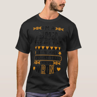 Ix27m ein Friseur, um Time Letx27s Retten, nur die T-Shirt