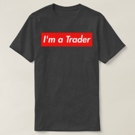Ix27m ein Händler Extreme Investor T-Shirt (Design vorne)