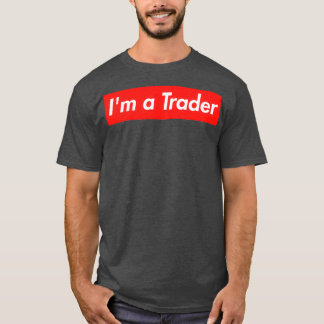 Ix27m ein Händler Extreme Investor T-Shirt