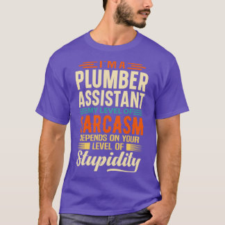Ix27m Ein Klempnerassistent 2 T-Shirt