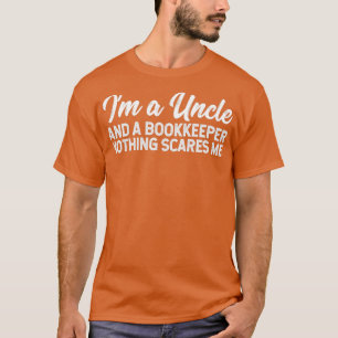 Ix27m ein Onkel und ein Buchhalter nichts stört mi T-Shirt