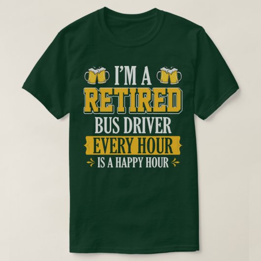 Ix27M EIN RETIRED BUS TREIBER JEDE STUNDE IST EIN T-Shirt (Design vorne)