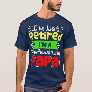 Ix27m Nicht müde Ix27m Beruflich Papa Funny T-Shirt
