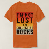 Ix27m nicht verloren Ix27m Sammelgesteine Mineral  T-Shirt (Design vorne)